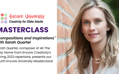 Encore University Masterclass #4: Compositions and Inspirations with Sarah Quartel