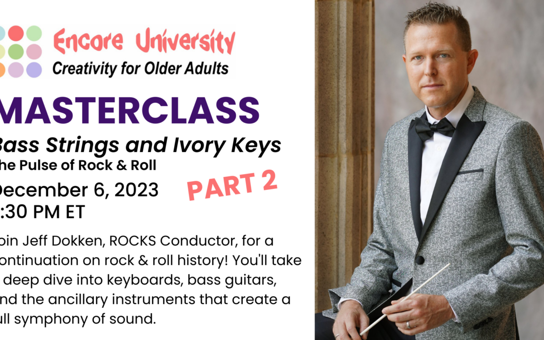 Encore University Masterclass #8: Bass Strings and Ivory Keys with Jeff Dokken
